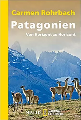 Patagonien: von Horizont zu Horizont - Jakobsweg - Wandern auf dem Himmelspfad